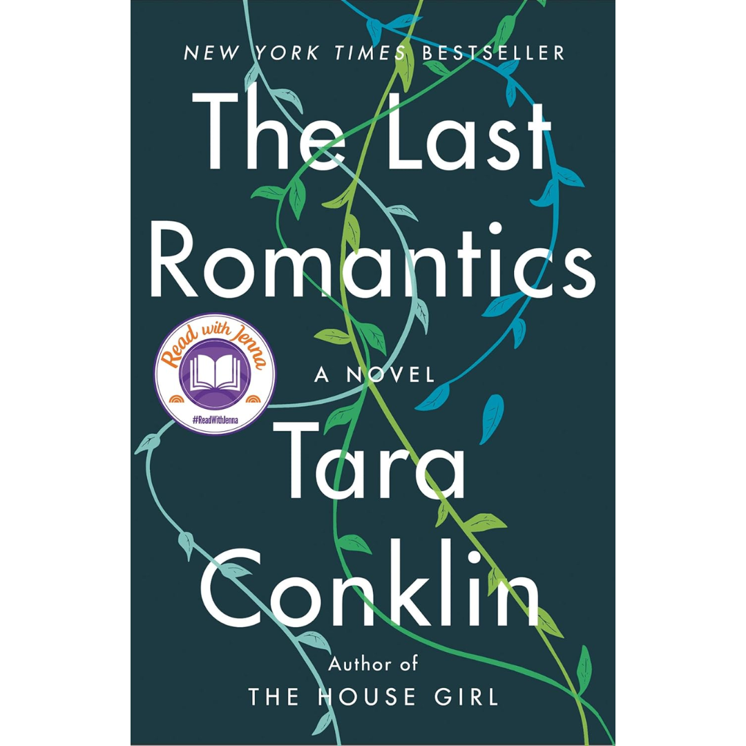 The Last Romantics By Tara Conklin