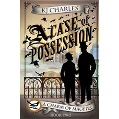 A Case of Possession By K.J. Charles