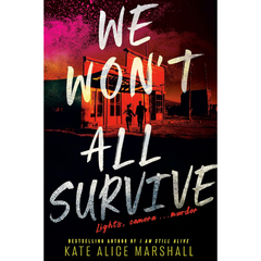 We Won't All Survive By Kate Alice Marshall