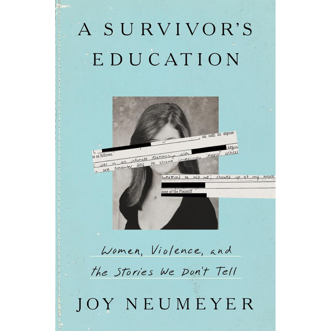 A Survivor's Education By Joy Neumeyer