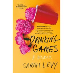 Drinking Games By Sarah Levy
