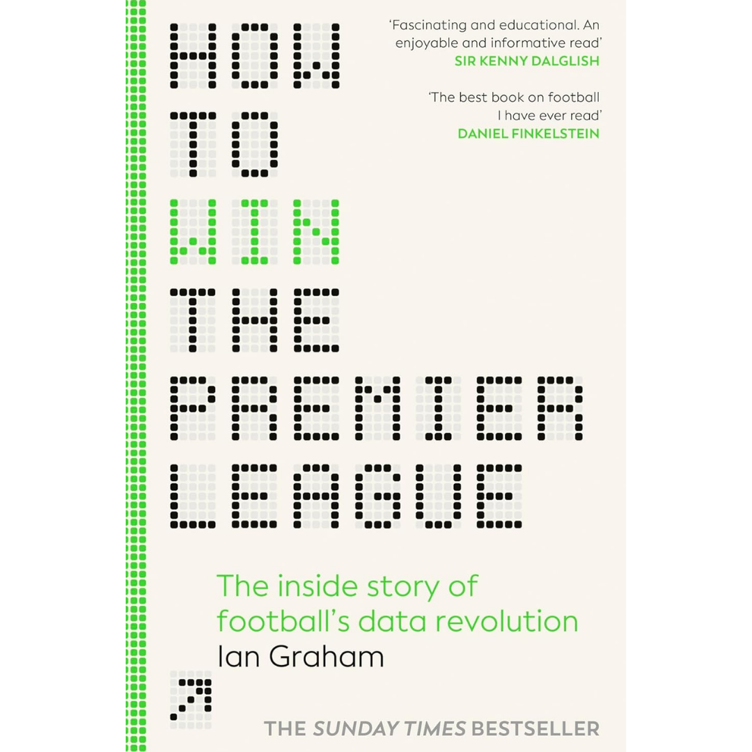 How to Win the Premier League By Ian Graham