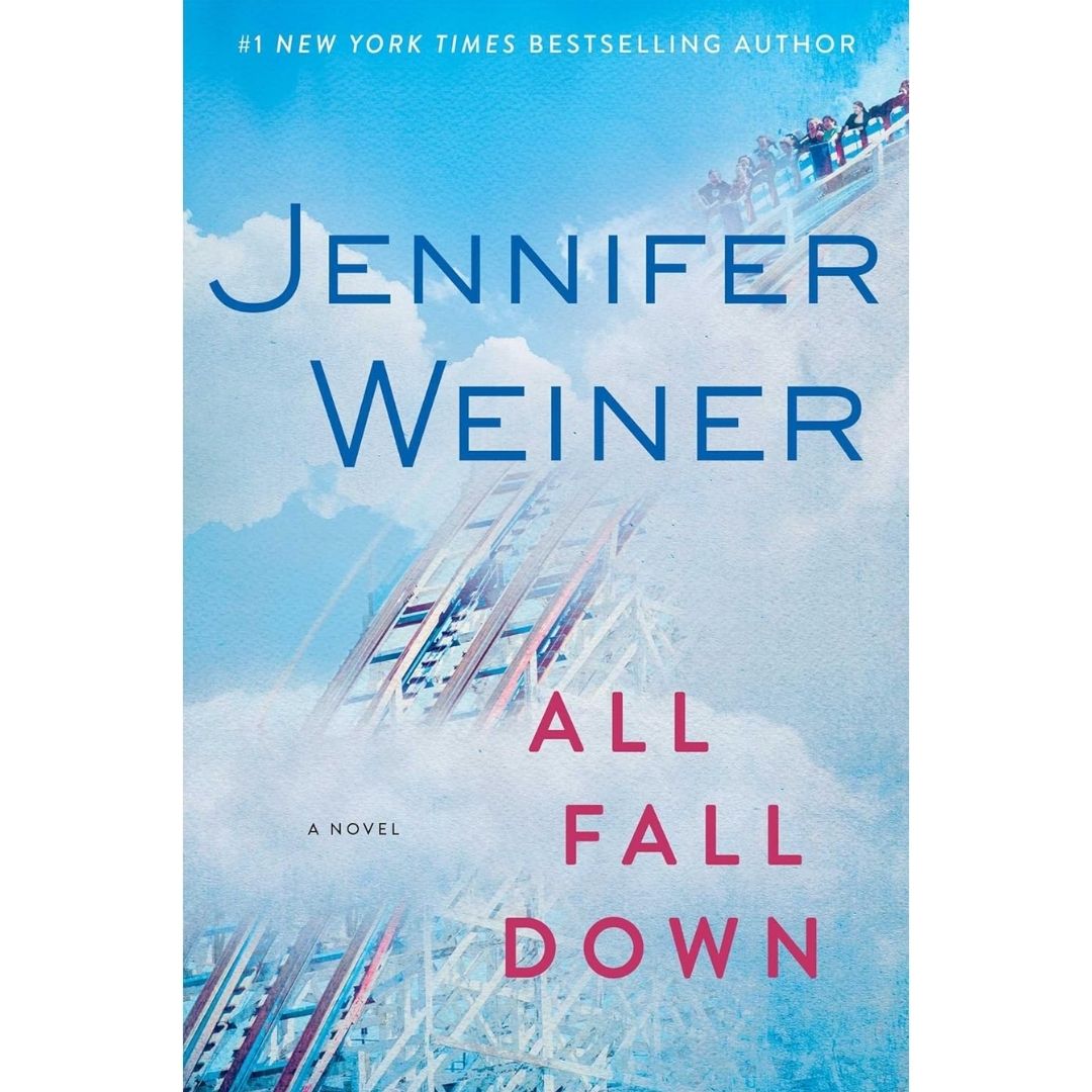 All Fall Down By Jennifer Weiner