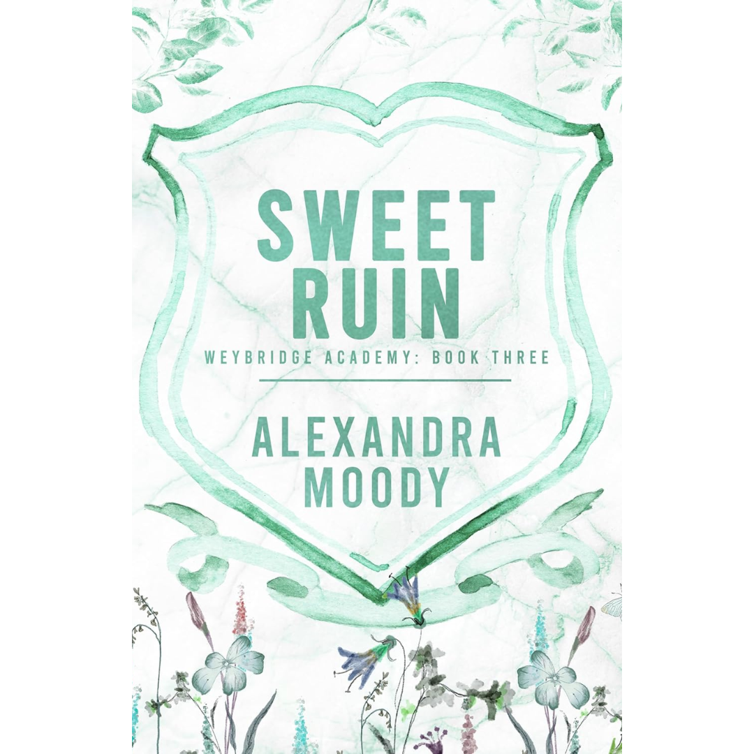 Sweet Ruin By Alexandra Moody