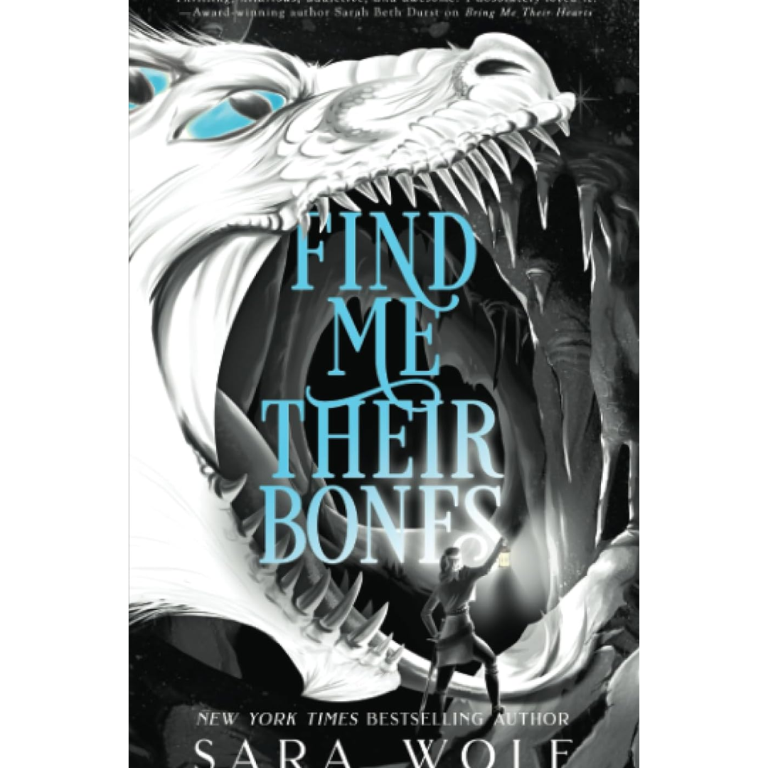 Find Me Their Bones By Sara Wolf