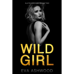 Wild Girl By Eva Ashwood