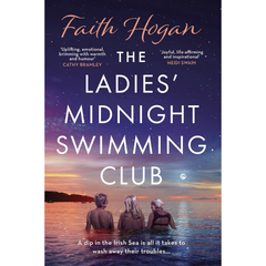 The Ladies' Midnight Swimming Club By Faith Hogan