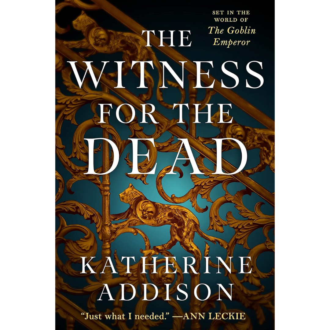 The Witness for the Dead By Katherine Addison