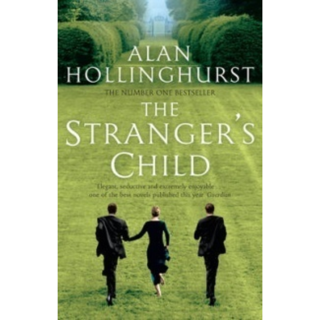 The Stranger's Child By Alan Hollinghurst