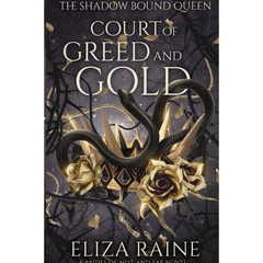 Court of Greed and Gold By Eliza Raine