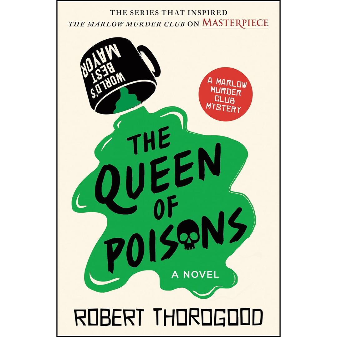 The Queen of Poisons By Robert Thorogood