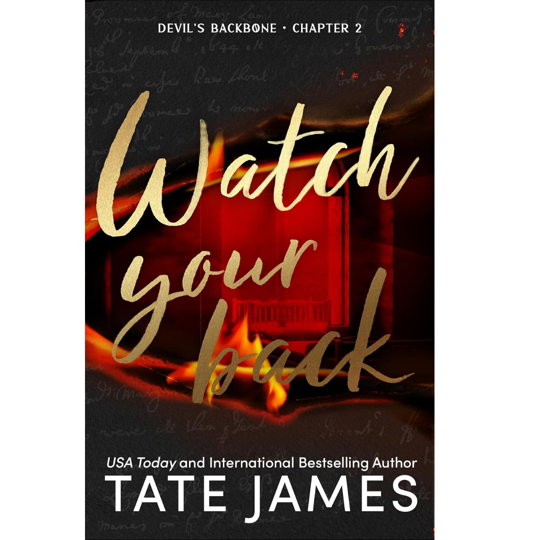 Watch Your Back By Tate James