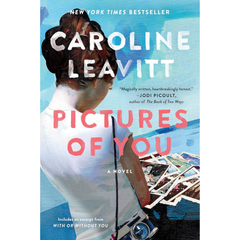 Pictures of You By Caroline Leavitt