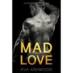 Mad Love By Eva Ashwood