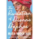The Revelation of Dionne Daphne By Mara Brock Akil