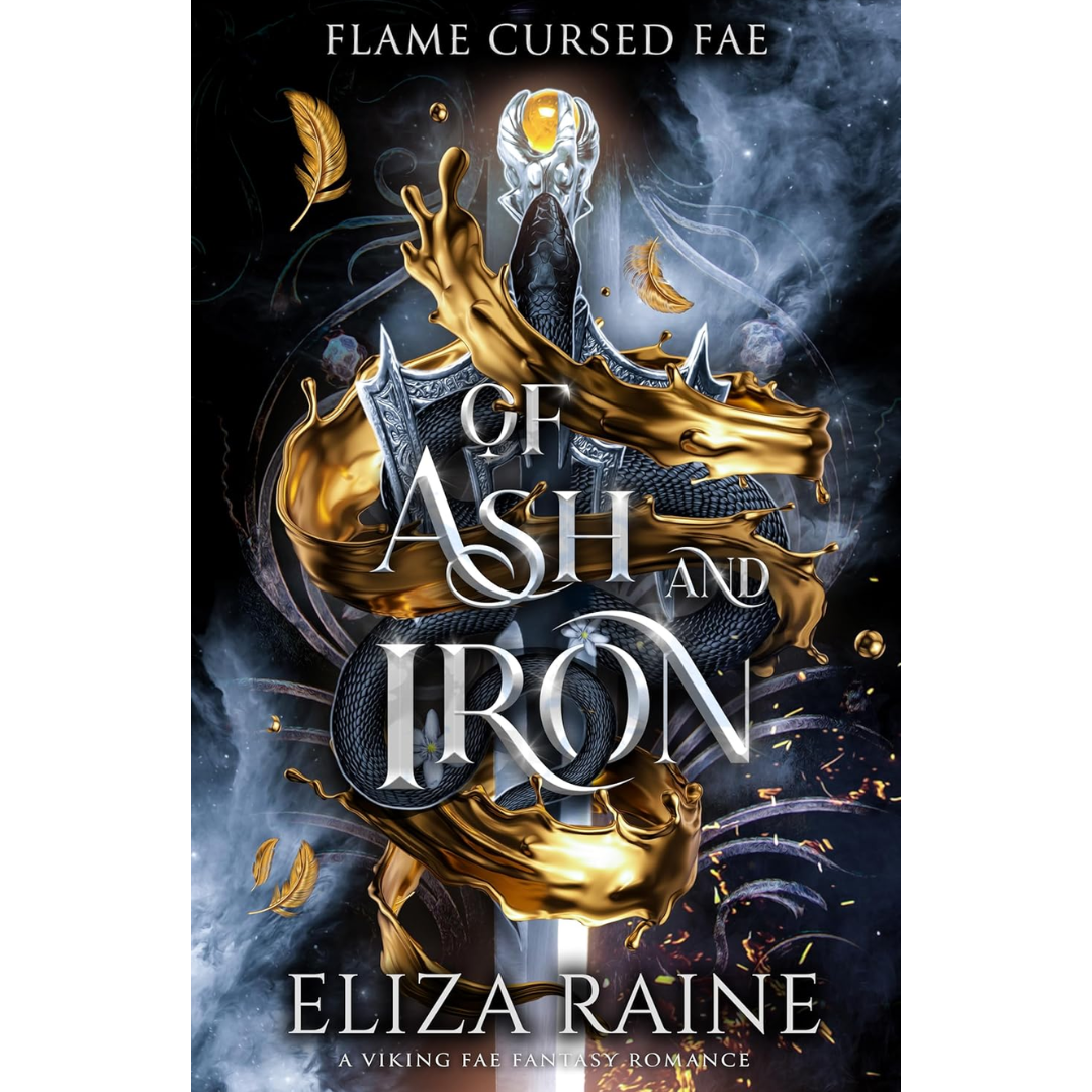 Of Ash and Iron By Eliza Raine