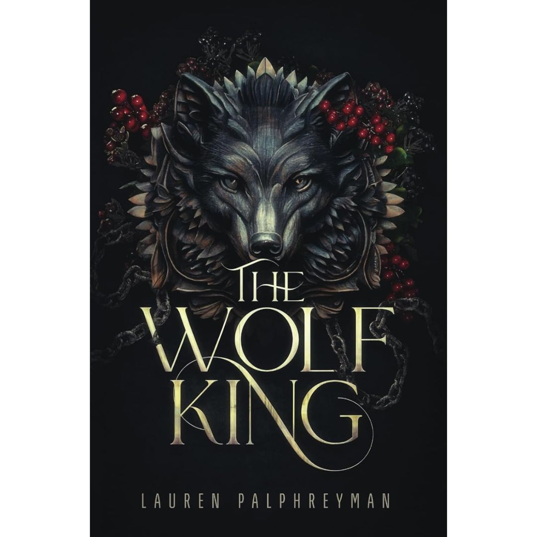 The Wolf King By Lauren Palphreyman
