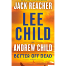 Better Off Dead By Lee Child