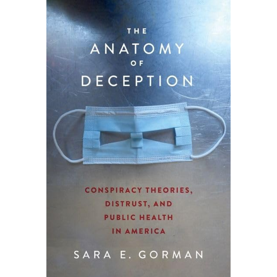The Anatomy of Deception By Sara E. Gorman