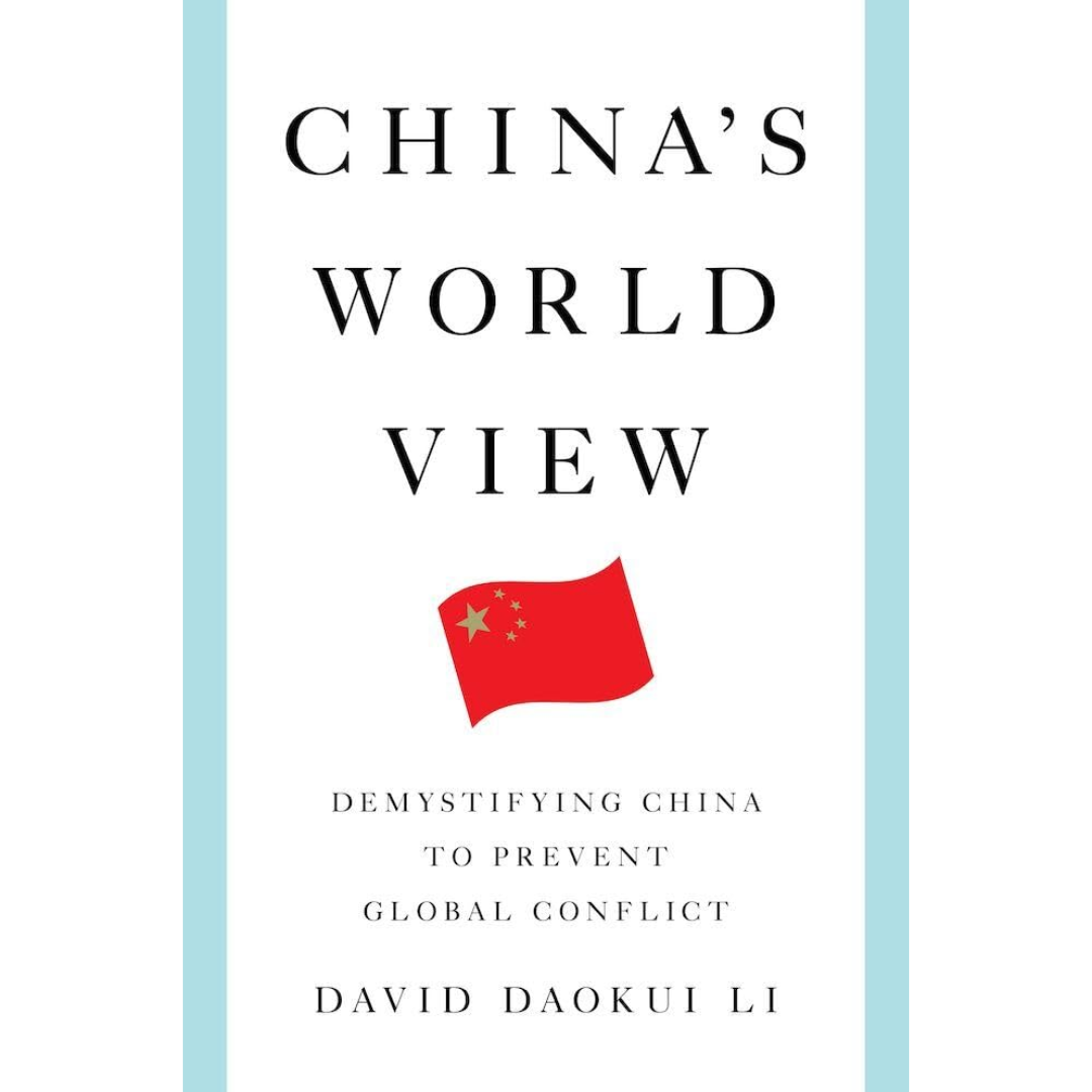 China's World View By David Daokui Li