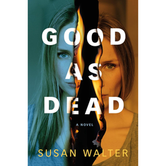 Good as Dead By Susan Walter
