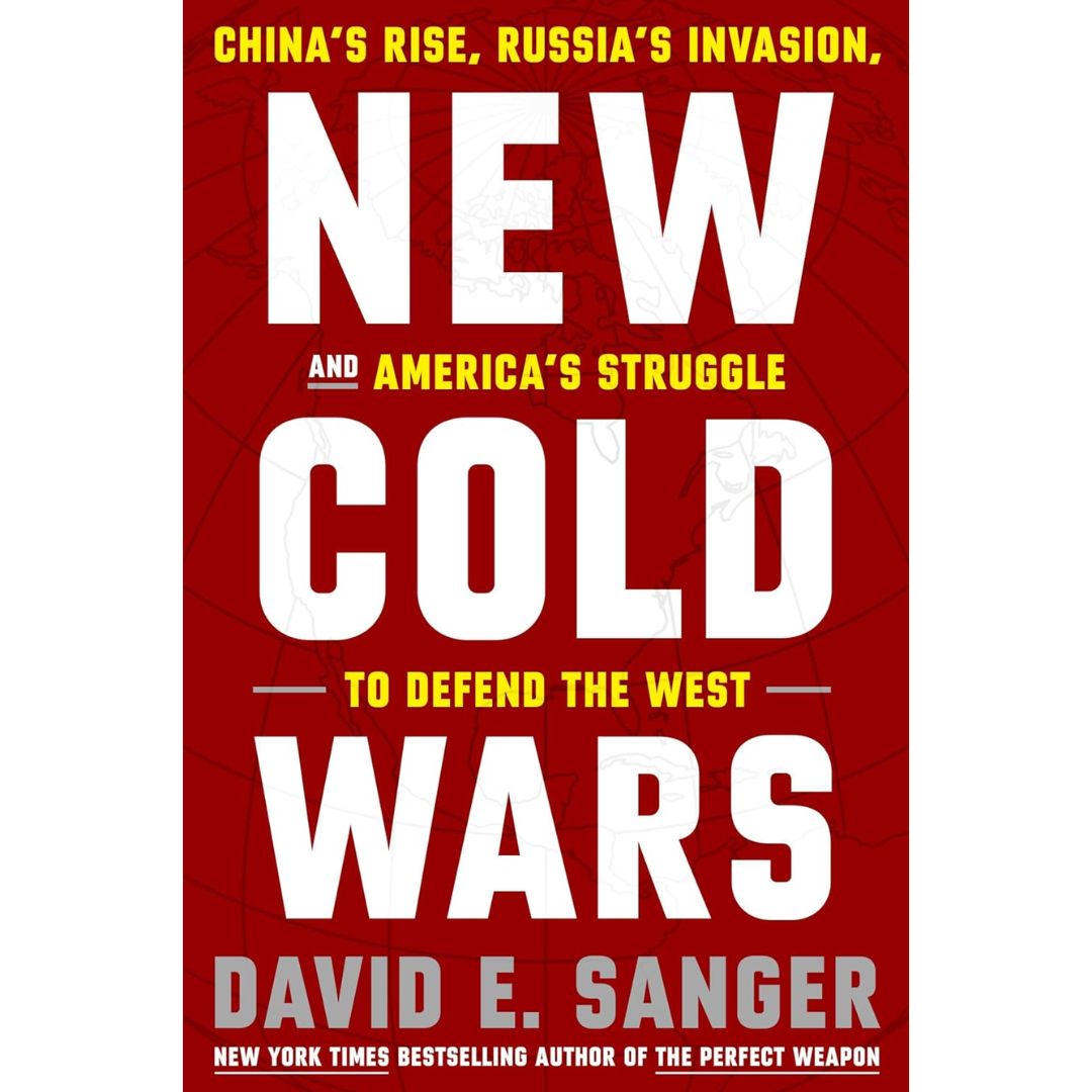 New Cold Wars By David E. Sanger