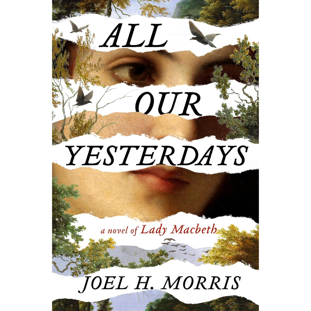 All Our Yesterdays By Joel H. Morris