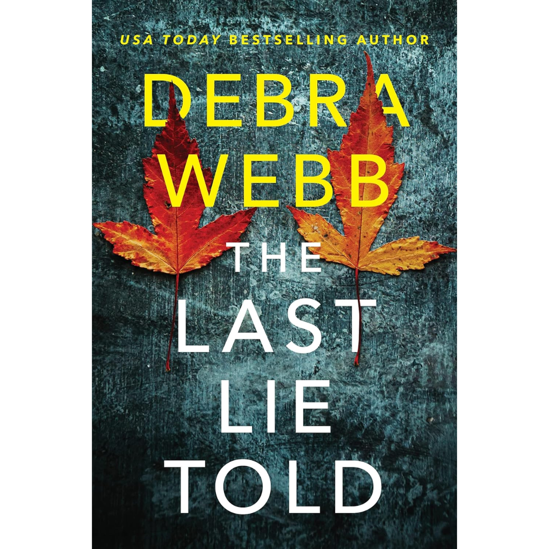 The Last Lie Told By Debra Webb