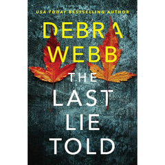The Last Lie Told By Debra Webb