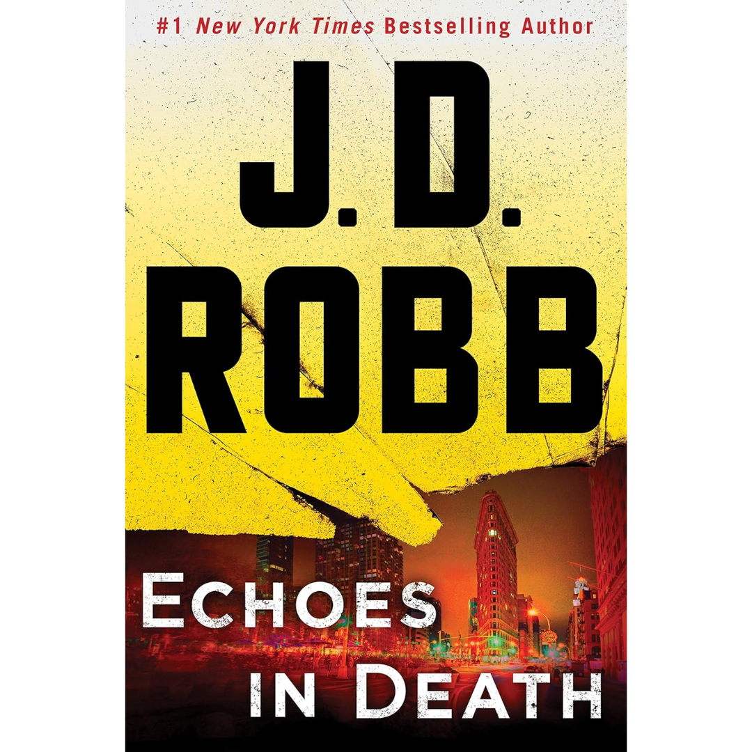 Echoes in Death By J. D. Robb
