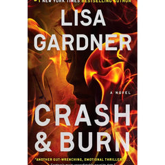 Crash & Burn By Lisa Gardner