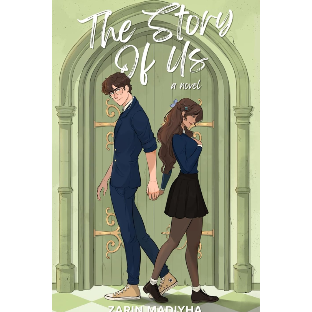 The Story of Us By Zarin Madiyha