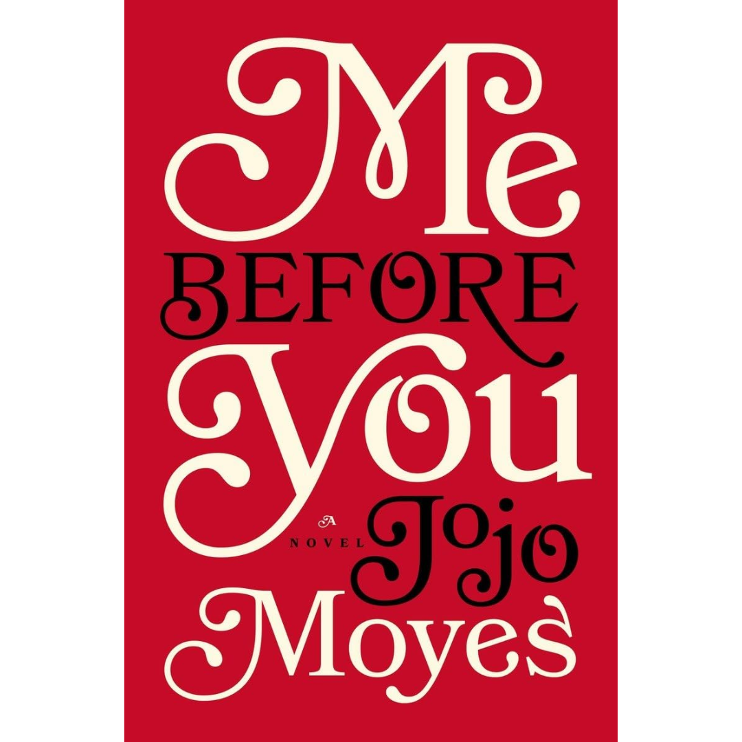 Me Before You By Jojo Moyes