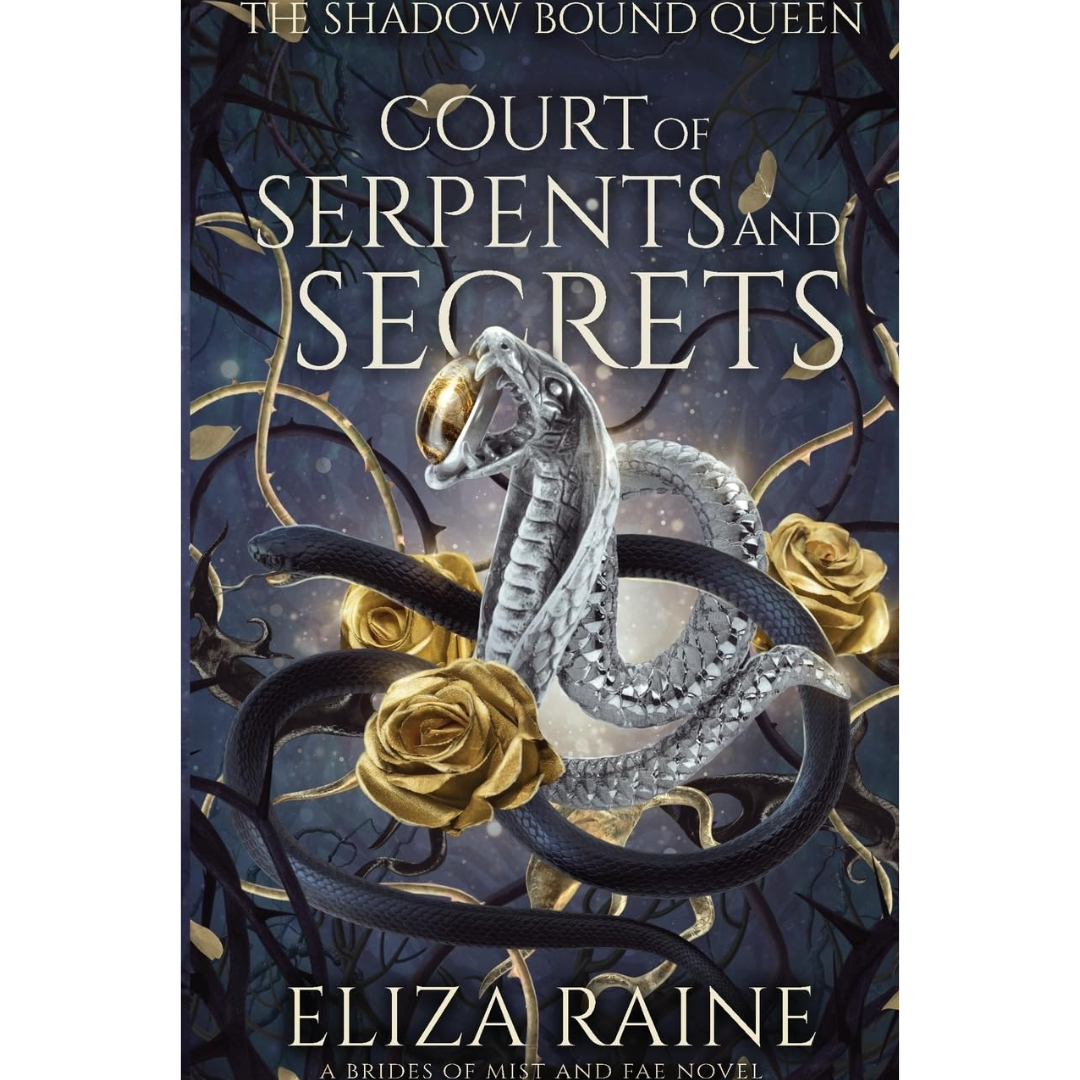 Court of Serpents and Secrets By Eliza Raine