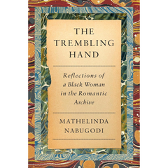 The Trembling Hand By Mathelinda Nabugodi