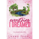 Everything I Dreamed By Evey Lyon