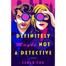 Definitely Maybe Not a Detective By Sarah Fox