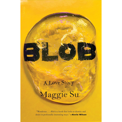 Blob A Love Story By Maggie Su