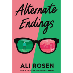 Alternate Endings By Ali Rosen