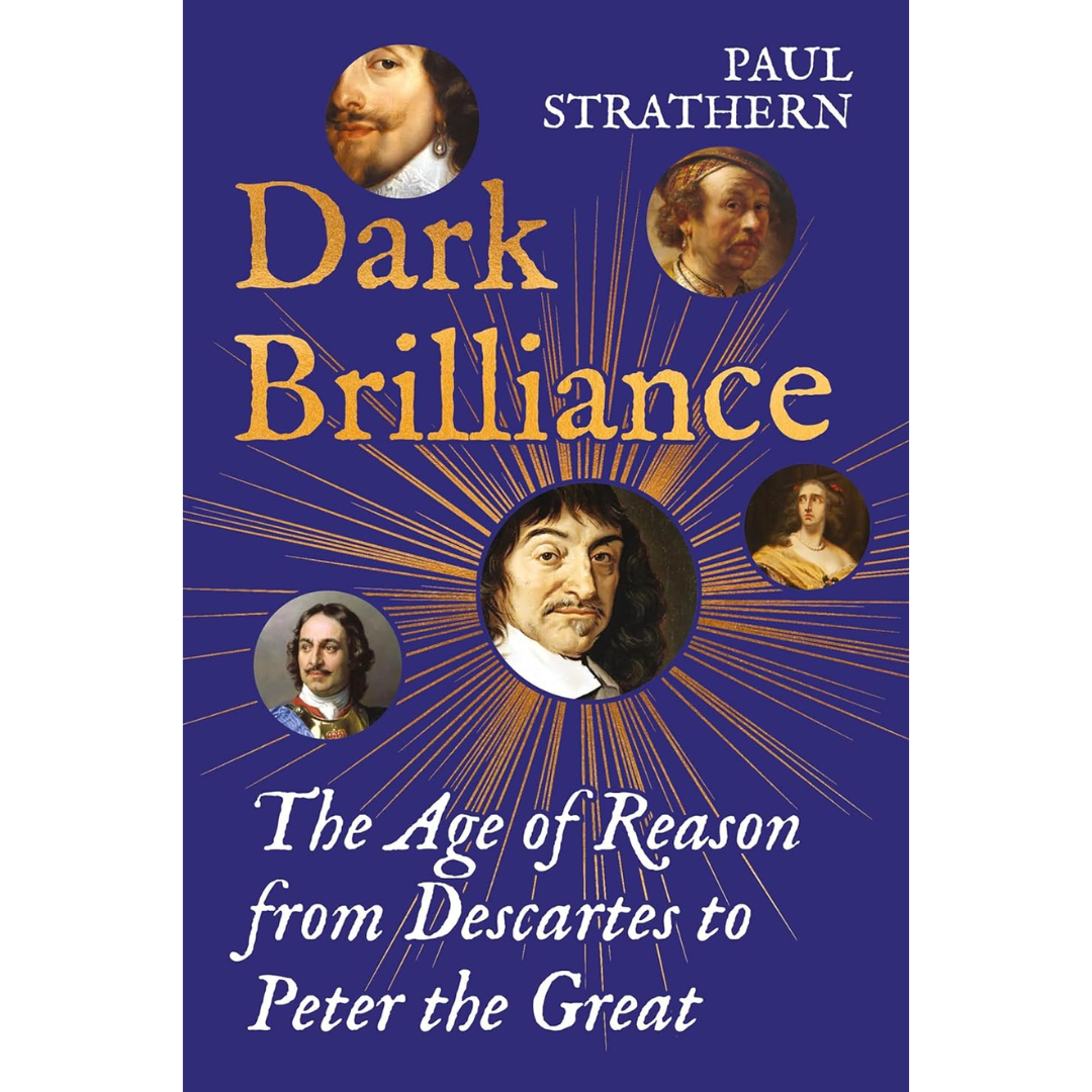 Dark Brilliance By Paul Strathern