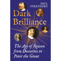 Dark Brilliance By Paul Strathern