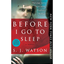 Before I Go to Sleep By S.J. Watson