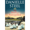 The Ball at Versailles By Danielle Steel