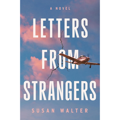 Letters from Strangers By Susan Walter