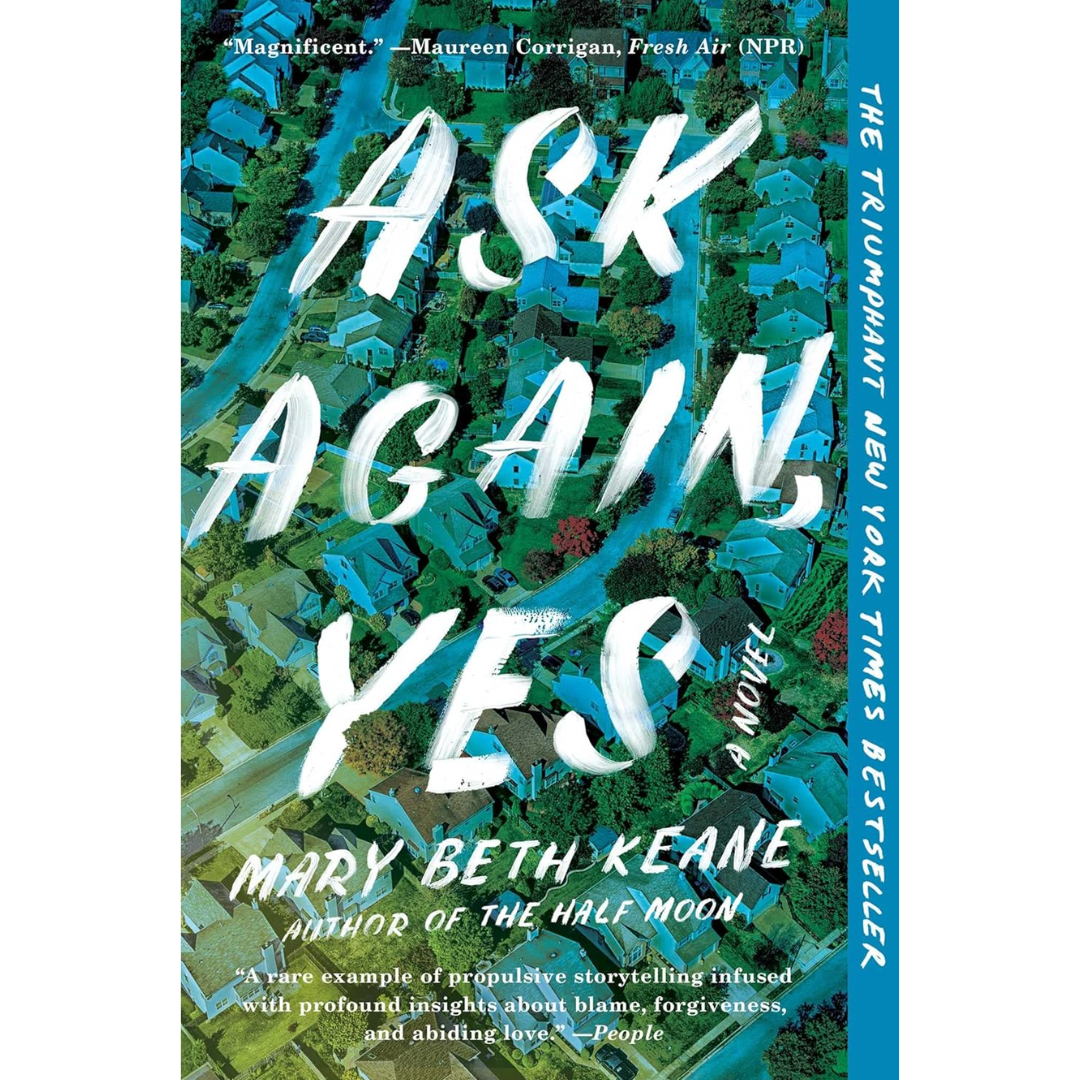 Ask Again Yes By Mary Beth Keane