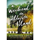 A Weekend on Allyson Island By Susannah B. Lewis