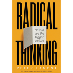 Radical Thinking By Peter Lamont