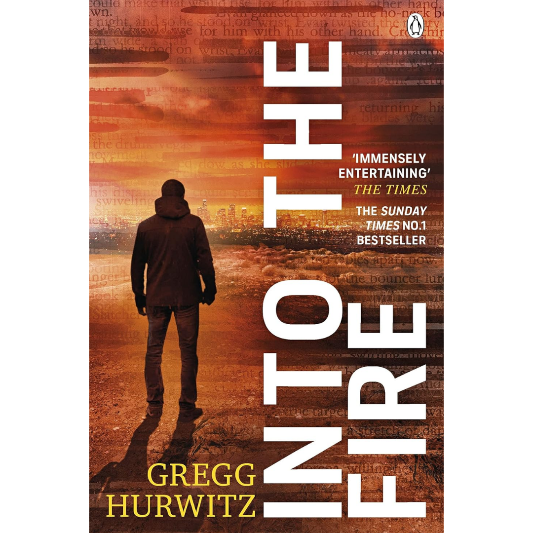 Into the Fire By Gregg Hurwitz