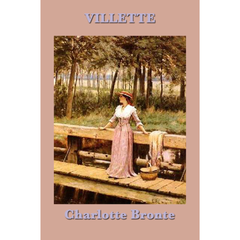 Villette By Charlotte Brontë