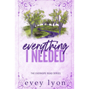 Everything I Needed By Evey Lyon